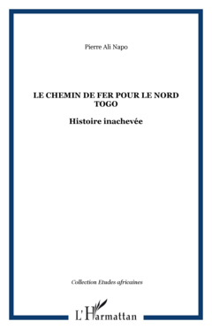 Le chemin de fer pour le Nord Togo