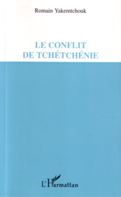 Le conflit de Tchétchénie