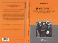 Jean Genet: Arabes, Noirs et Palestiniens
