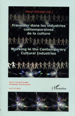 Travailler dans les industries contemporaines de la culture