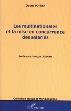 Les multinationales et la mise en concurrence des salariés