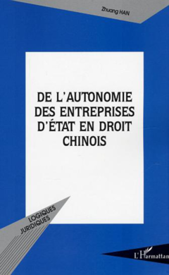 De l'autonomie des entreprises d'État en droit chinois