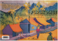 FURUKOMBÉ ET AUTRES CONTES DE MAYOTTE
