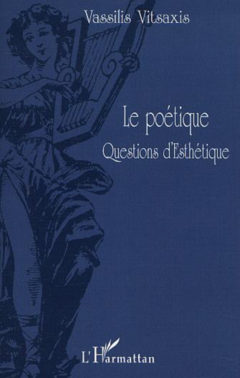 LE POÉTIQUE QUESTIONS D'ESTHÉTIQUE
