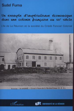 UN EXEMPLE D'IMPÉRIALISME ÉCONOMIQUE DANS UNE COLONIE FRANÇA