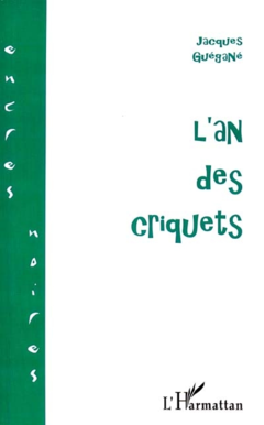 L'AN DES CRIQUETS