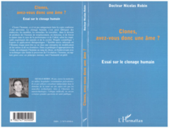 CLONES, AVEZ-VOUS DONC UNE ÂME ?