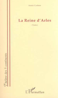 LA REINE D'ARLES