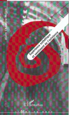 EXPÉRIENCE ESTHÉTIQUE ET SENTIMENT DE L'EXISTENCE