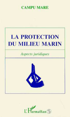 LA PROTECTION DU MILIEU MARIN