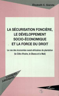 LA SÉCURISATION FONCIÈRE, LE DÉVELOPPEMENT SOCIO-ÉCONOMIQUE