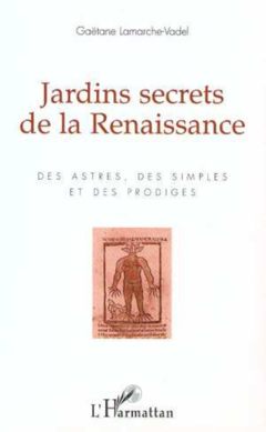 Jardins secrets de la Renaissance
