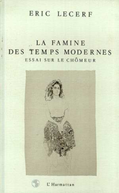 La famine des temps modernes