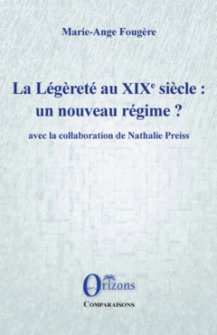 La Légèreté au XIXe siècle : un nouveau régime?