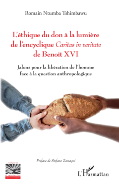 L'éthique du don à la lumière de l'encyclique <i>Caritas in veritate</i> de Benoît XVI