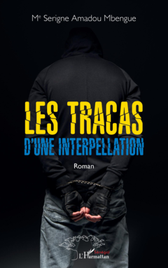 Les tracas d'une interpellation