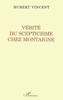 Vérité du Scepticisme Chez Montaigne