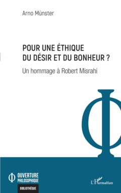 Pour une éthique du désir et du bonheur ?