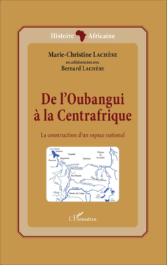 De l'Oubangui à la Centrafrique