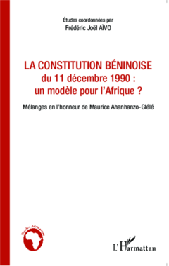 La constitution béninoise du 11 décembre 1990 : un modèle pour l'Afrique ?