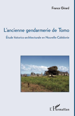 L'ancienne gendarmerie de Tomo