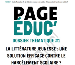 Numéro thématique PAGE ÉDUC: La littérature de jeunesse contre le harcèlement scolaire