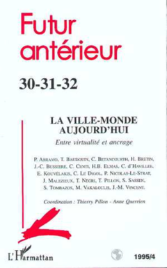 La Ville monde aujourd’hui : Entre virtualité et ancrage