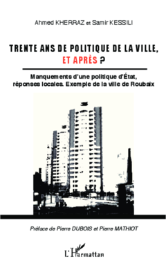 Trente ans de politique de la ville, et après ?