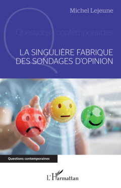 La singulière fabrique des sondages d'opinion