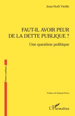 Faut-il avoir peur de la dette publique ?