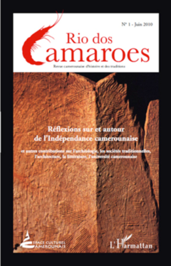 Réflexions sur et autour de l'Indépendance camerounaise