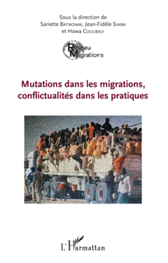 Mutations dans les migrations, conflictualités dans les pratiques