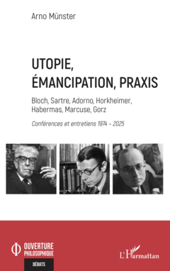 Utopie, émancipation, praxis