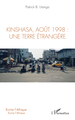 Kinshasa, août 1998: une terre étrangère