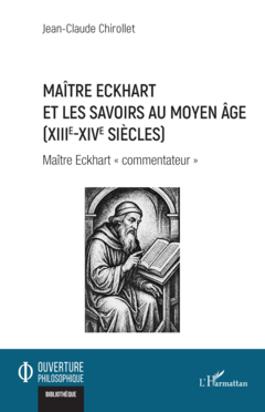 Maître Eckhart et les savoirs au Moyen Age (XIIIe-XIVe siècles)