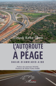 L'autoroute à péage Dakar - Diamniadio - Aibd