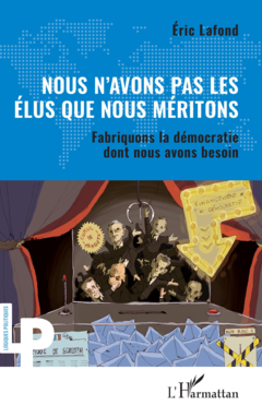Nous n’avons pas les élus que nous méritons