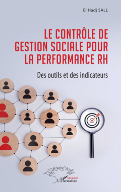 Le contrôle de gestion sociale pour la performance RH