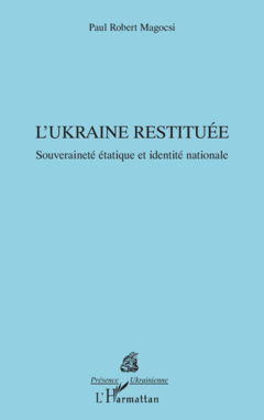 L’Ukraine restituée
