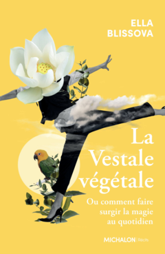 La Vestale végétale