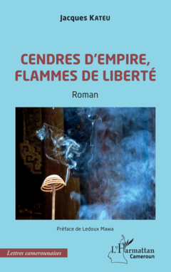 Cendres d’empire, flammes de liberté