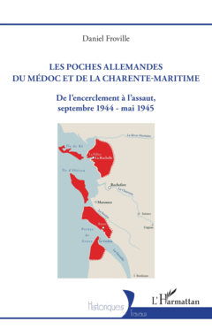 Les poches allemandes du Médoc et de la Charente-Maritime