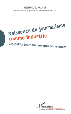 Naissance du journalisme comme industrie