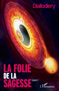 La folie de la sagesse (Livre 1)
