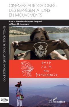 Cinémas autochtones : des représentations en mouvements