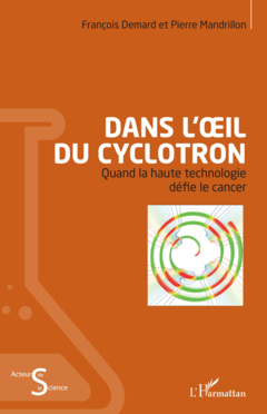 Dans l'oeil du cyclotron
