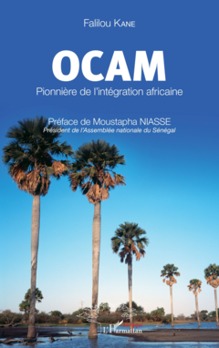 OCAM Pionnière de l'intégration africaine