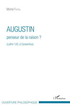 Augustin penseur de la raison ?