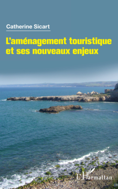L'aménagement touristique et ses nouveaux enjeux
