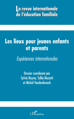 Les lieux pour jeunes enfants et parents
